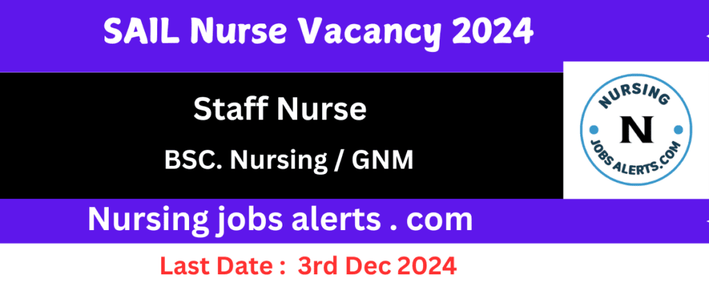 image showing detail about SAIL Nurse Vacancy 2024